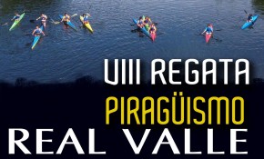 VIII Regata de piragüismo 'Real Valle ...