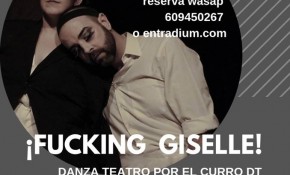 '¡Fucking Giselle!' - La Teatrería de ...