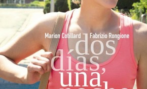 “La jaula” y “Dos días, una ...