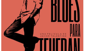 “Un Blues para Teherán”, primera ...