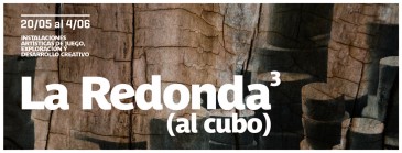 'La Redonda al cubo' - Sala 'La ...